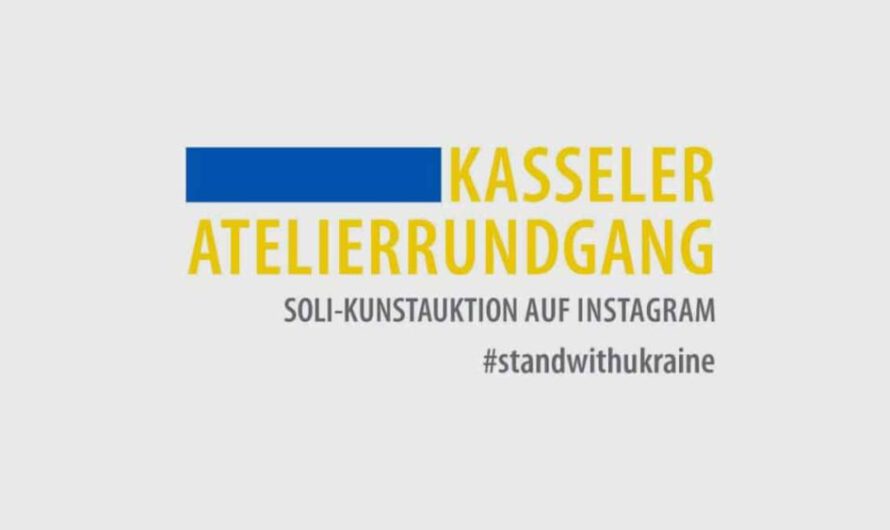 SOLI-Kunstauktion der Initiative Kasseler Atelierrundgang – Kunst kann auch in Kassel helfen – #standwithukraine